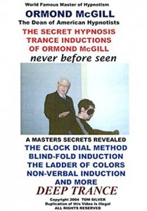 The Secret Hypnosis Trance Inductions of Ormond McGill