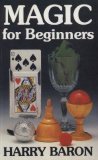 Harry Baron - Magic for Beginners