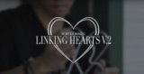 Linking Hearts 2.0 by Vortex Magic