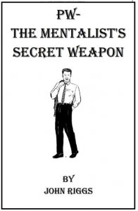 PW The Mentalist’s Secret Weapon by John Riggs