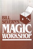 Magic Workshop by Bill Severn