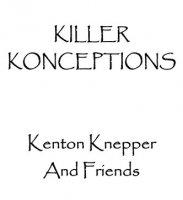 Killer Konceptions by Kenton Knepper