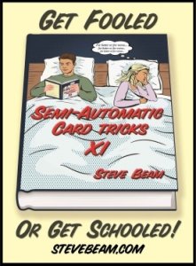 Semi-Automatic Card Tricks - VOLUME 11 by Steve Beam