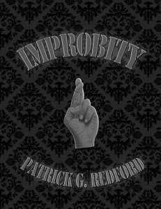 Digital Improbity by Patrick G. Redford