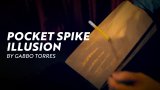 Pocket Spike Illusion By Gabbo Torres