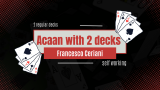 ACAAN with 2 decks by Francesco Ceriani (Instant Download)