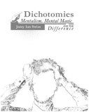 DICHOTOMIES by Jamy Ian Swiss