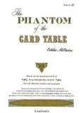 The Phantom of The Card Table by Eddie McGuire