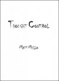 Thought Control by Matt Mello