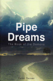 Pipe Dreams – The Book of Demons by Peter Turner (781 pages)2