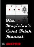 The Magicians Card Trick Manual by Steve Bryers