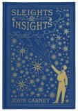 Sleights & Insights By John Carney