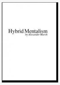 Hybrid Mentalism by Alexander Marsh