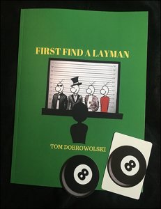 First, Find a Layman by Tom Dobrowolski 2019 Lecture Notes