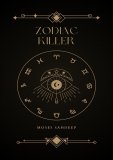 Zodiac Killer by Moses Sandeep (Instant Download)