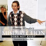 Misdirection does not exist By Tommy Wonder