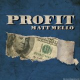 Profit by Matt Mello