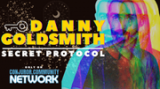 Danny Goldsmith - Secret Protocol (Conjuror Community Live Lecture)