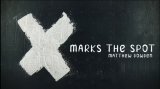 Matthew Dowden - X Marks the Spot