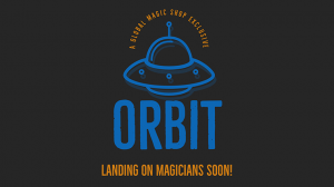 ORBIT by Mark Parker & Jonathan Fox (Gimmick Not Included）