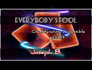 EVERYBODY\'S FOOLED by Joseph B. (Instant Download)