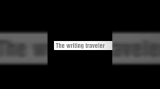 The Writing Traveler by Frederick Hoffmann