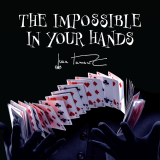 The Impossible In Your Hands by Juan Tamariz presented by Dan Harlan (Instant Download)