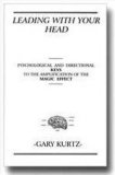 Leading With Your Head by Gary Kurtz