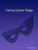 Taking Center Stage by Floyd Collins