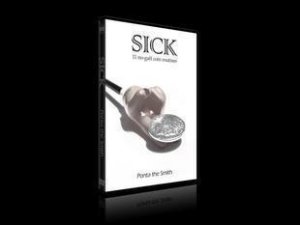 Sick by Ponta the Smith