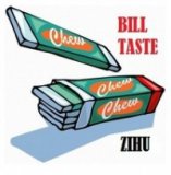 BILL TASTE by ZiHu