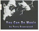 You Can Do Magic by Terry Evanswood