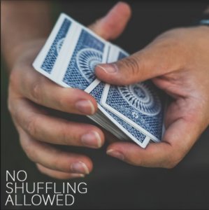 Benjamin Earl - No Shuffling Allowed - Week 3 - Deep Magic Seminar