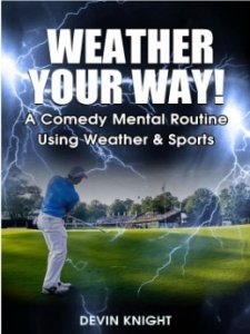 Weather Your Way by Devin Knight