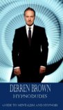 Guide to mentalism and hypnosis by Derren Brown