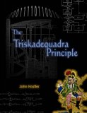 John Hostler - Triskadequadra Principle