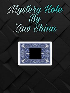 Mystery Hole By Zaw Shinn (Instant Download)