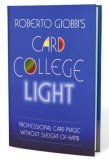 Card College Light by Roberto Giobbi