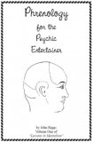 Phrenology For The Psychic Entertainer Vol. One By John Riggs