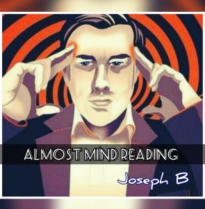 ALMOST MIND READING by Joseph B (Instant Download)