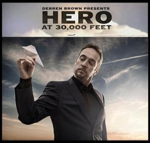 Hero at 30000 Feet by Derren Brown