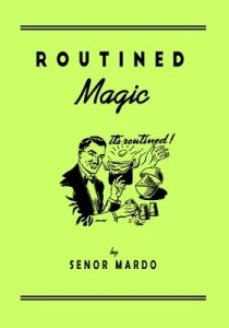 Senor Mardo - Routined Magic