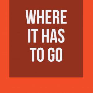 Where It Has To Go by Rick Lax (Instant Download)