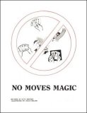 No Moves Magic by Rick Kercher