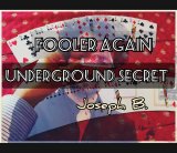 FOOLER AGAIN by Joseph B. (Instant Download)