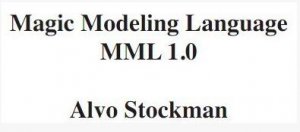 Magic Modeling Language by Alvo Stockman