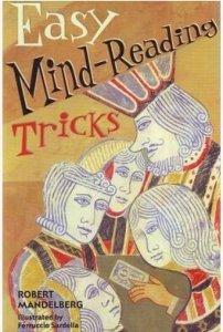 Easy Mind-Reading Tricks by Robert Mandelberg